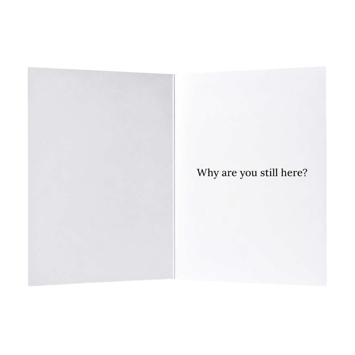 Farewell. Why are you still here? Card.