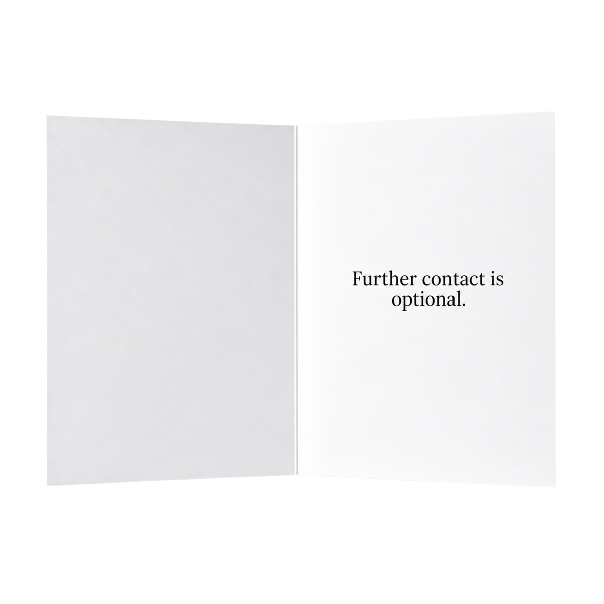 Farewell. Further contact is optional. Card.